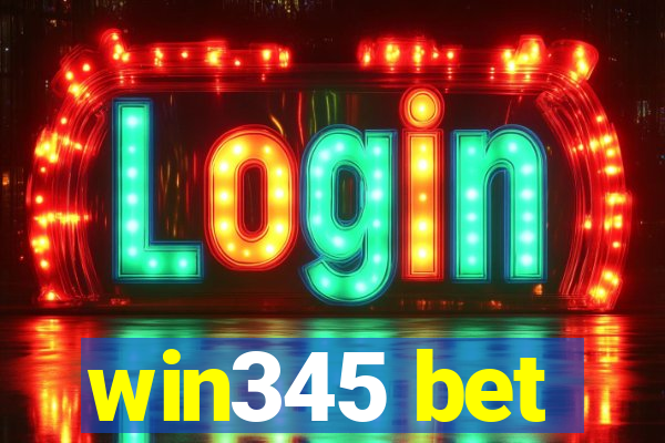 win345 bet